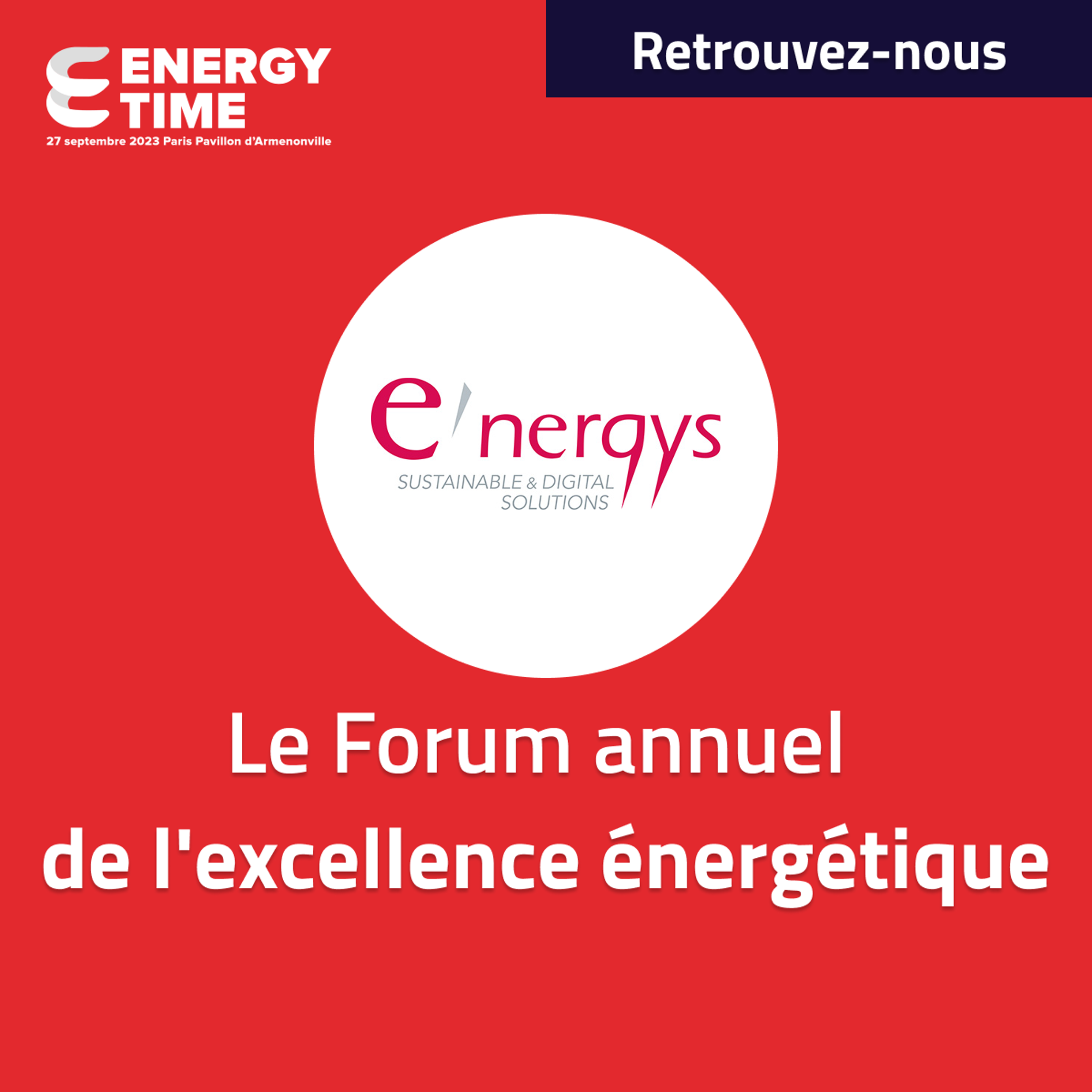 Retrouvez E’nergys au Forum Energy Time !